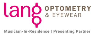 Cecilia Concerts | Halifax, Nova Scotia | Partner | Musician-In-Residence Presenting Partner - Lang Optometry & Eyewear